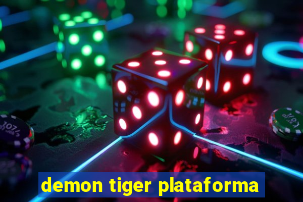 demon tiger plataforma